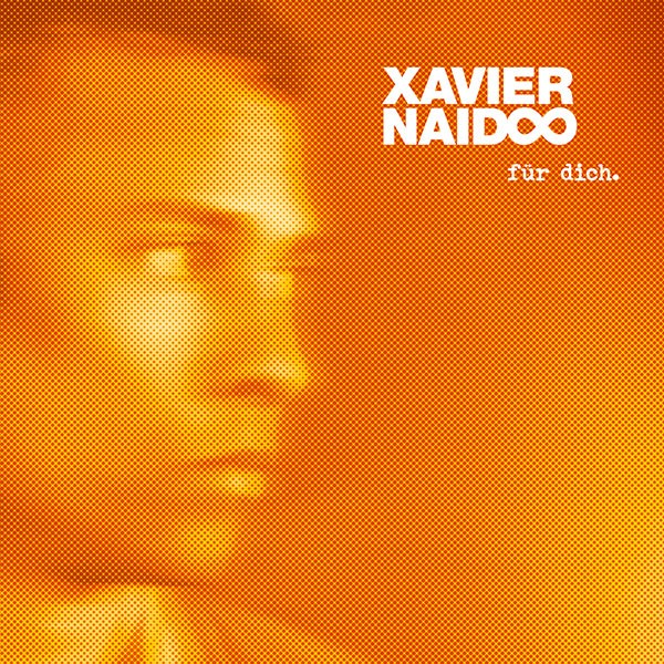 Xavier Naidoo "Für Dich" (CD)
